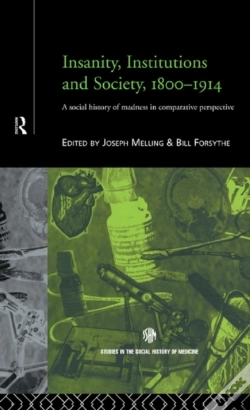 Capa do artigo Insanity, Institutions And Society, 1800-1914