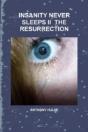 Insanity Never Sleeps Ii The Resurrection - Preview