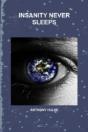 Insanity Never Sleeps - Preview