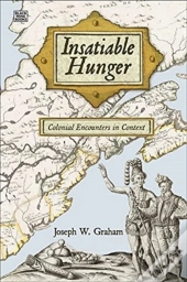 Insatiable Hunger - Colonial Encounters In Context