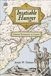 Capa do artigo Insatiable Hunger - Colonial Encounters In Context