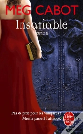 Insatiable, Tome 2