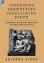 Inscribing Identities, Proclaiming Piety - Preview