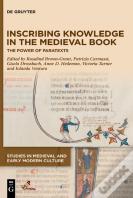 Inscribing Knowledge In The Medieval Book