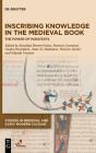 Inscribing Knowledge In The Medieval Book - Preview