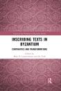 Inscribing Texts In Byzantium - Preview