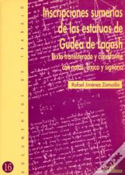 Inscripciones Sumerias De Las Estatuas De Gudea De Lagash. Texto Transliterado Y Cuneiforme Con Nota
