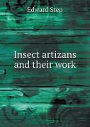 Insect Artizans And Their Work