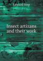 Insect Artizans And Their Work - Preview