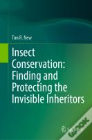 Insect Conservation: Finding And Protecting The Invisible Inheritors