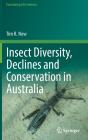 Insect Diversity, Declines And Conservation In Australia - Preview