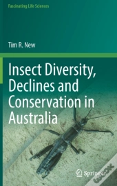 Insect Diversity, Declines And Conservation In Australia