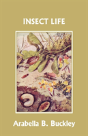Insect Life (Yesterday'S Classics) - Preview
