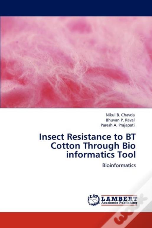 Insect Resistance To Bt Cotton Through Bio Informatics Tool