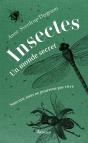 Insectes : Un Monde Secret ; Sans Eux Nous Ne Pourrions Pas Vivre - Preview