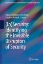 (In)Security: Identifying The Invisible Disruptors Of Security - Preview