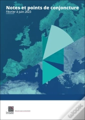 Insee Conjoncture - Notes Et Points De Conjoncture (Fevrier A Juin 2023)