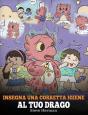 Insegna Una Corretta Igiene Al Tuo Drago - Preview