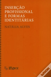 Inserção Profissional e Formas Identitárias