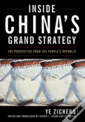Inside China'S Grand Strategy