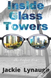 Inside Glass Towers