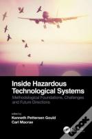 Inside Hazardous Technological Systems
