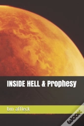 Inside Hell & Prophesy
