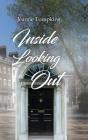 Inside Looking Out - Preview