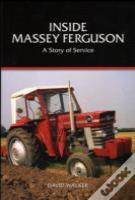 Inside Massey Ferguson - A Story Of Service
