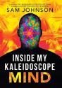Inside My Kaleidoscope Mind - Preview
