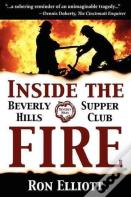 Inside The Beverly Hills Supper Club Fire