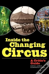 Inside The Changing Circus