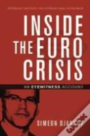 Inside The Euro Crisis Â€“ An Eyewitness Account
