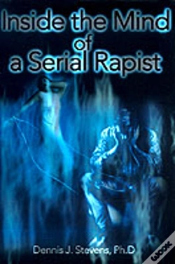 Capa do artigo Inside The Mind Of A Serial Rapist