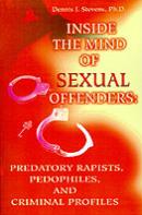 Inside The Mind Of Sexual Offenders