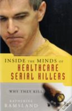 Capa do artigo Inside The Minds Of Healthcare Serial Killers