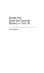 Inside The Over-The-Counter Market In The Uk - Preview