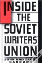 Inside The Soviet Writers' Union