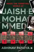 Inside The Terrifying World Of Jaish-E-Mohammed