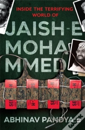 Capa do artigo Inside The Terrifying World Of Jaish-E-Mohammed