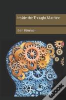 Inside The Thought Machine