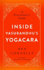 Inside Vasubandhu'S Yogacara - Preview