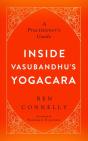 Inside Vasubandhu'S Yogacara - Preview