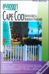 Insider'S Guide To Cape Cod, Nantucket And Martha'S Vineyard