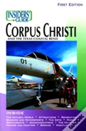 Insiders' Guide To Corpus Christi
