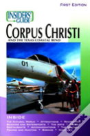 Insiders' Guide To Corpus Christi