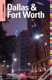 Insiders' Guide(R) To Dallas & Fort Worth