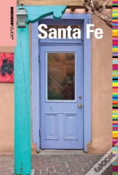 Insiders' Guide(R) To Santa Fe