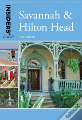 Insiders' Guide(R) To Savannah & Hilton Head