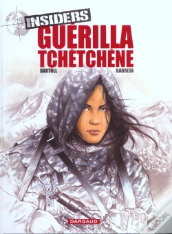 Capa do artigo Insiders - Saison 1 Tome 1 : Guérilla Tchéchène